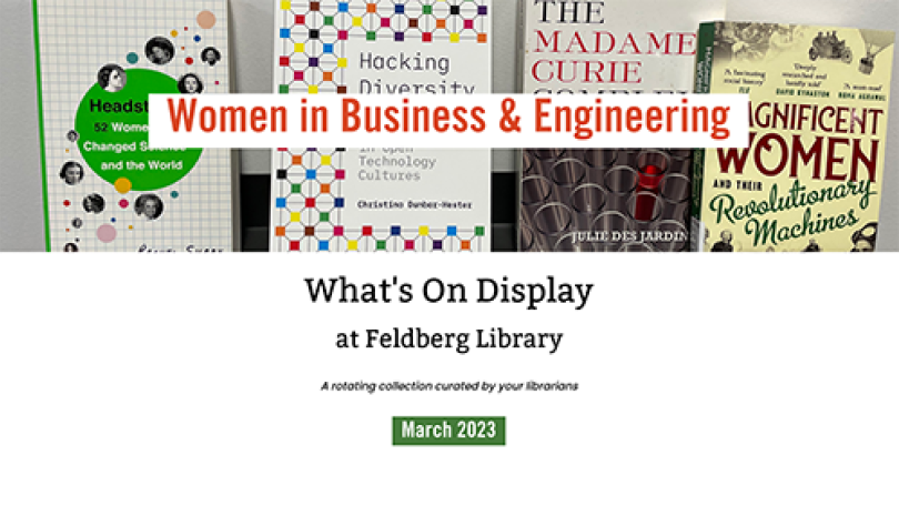Women in Business & Engineering - Feldberg display topic