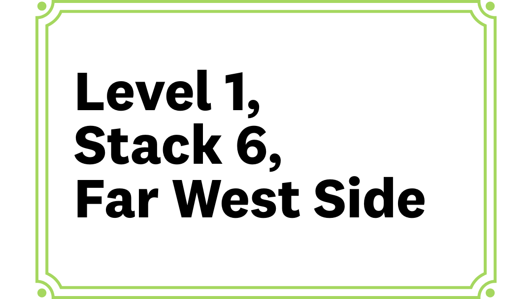 card reads level 1 stack 6 far west side