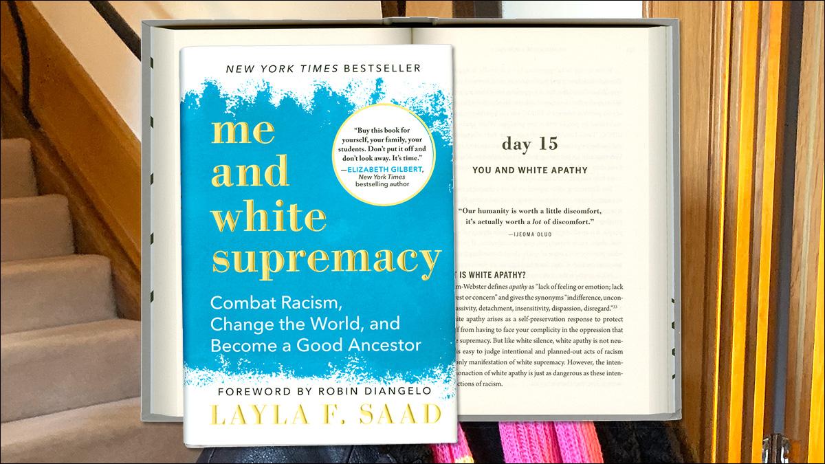 Me and White Supremacy, by Layla Saad