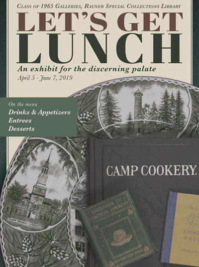Poster for the exhibit "Let’s Get Lunch: An Exhibit for the Discerning Palate," held from April 5 to June 7, 2019. The design features vintage cookbooks and decorative plates, with a menu listing drinks, appetizers, entrees, and desserts.