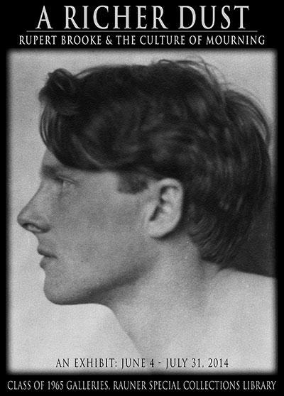 Poster for “A Richer Dust: Rupert Brooke & the Culture of Mourning,” featuring a black‑and‑white profile portrait of a young man with wavy hair.