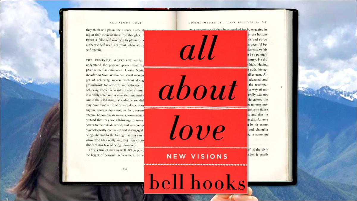 All About Love, by Bell Hooks
