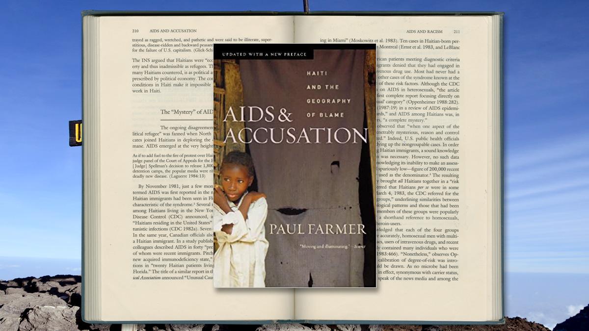 AIDS and Accusation: Haiti and the geography of blame, by Paul Farmer